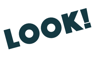 LOOK!